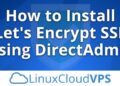 How to install Let's Encrypt SSL using DirectAdmin | LinuxCloudVPS Blog
